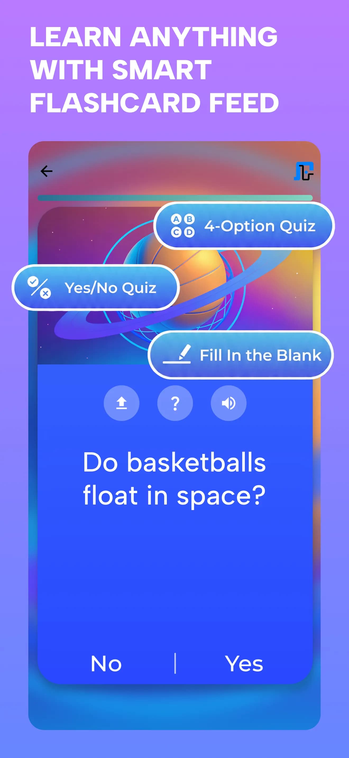 A visual flashcard feed with yes-or-no, multiple-choice and fill-in-the-blank quizzes